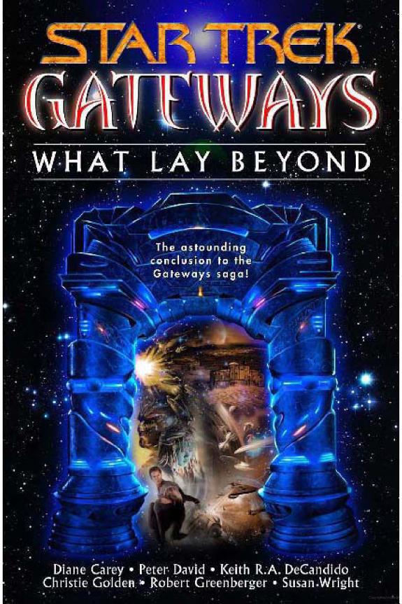 Gateways: What Lay Beyond