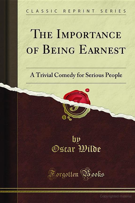 The Importance of Being Earnest