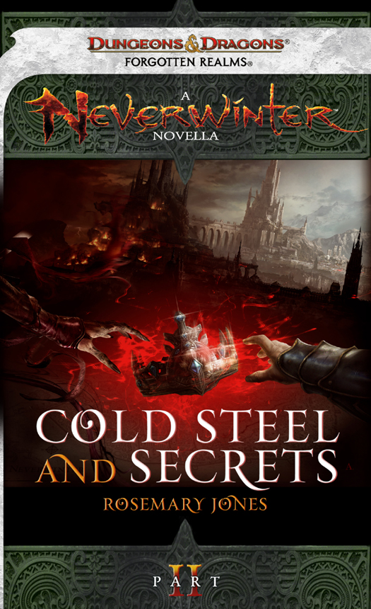 Cold Steel and Secrets: A Neverwinter Novella, Part II